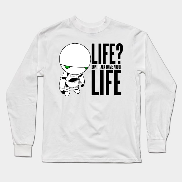 Marvin Don't Talk to Me About Life Long Sleeve T-Shirt by Meta Cortex